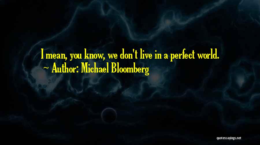Michael Bloomberg Quotes 247832