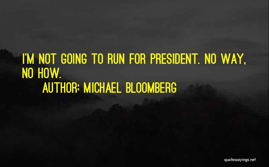 Michael Bloomberg Quotes 786218