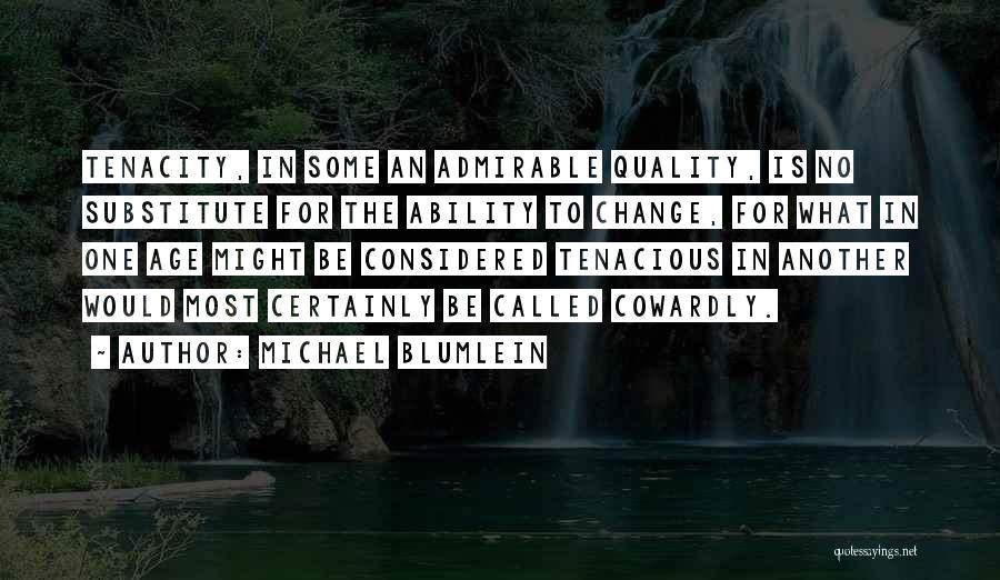 Michael Blumlein Quotes 676957