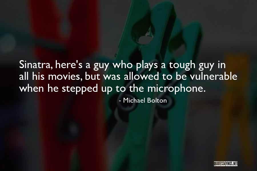 Michael Bolton Quotes 1493304 Michael Bolton Quotes 1493304