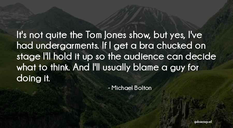 Michael Bolton Quotes 449674 Michael Bolton Quotes 449674