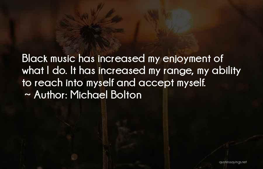 Michael Bolton Quotes 462404