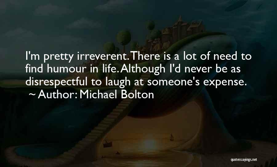 Michael Bolton Quotes 919240
