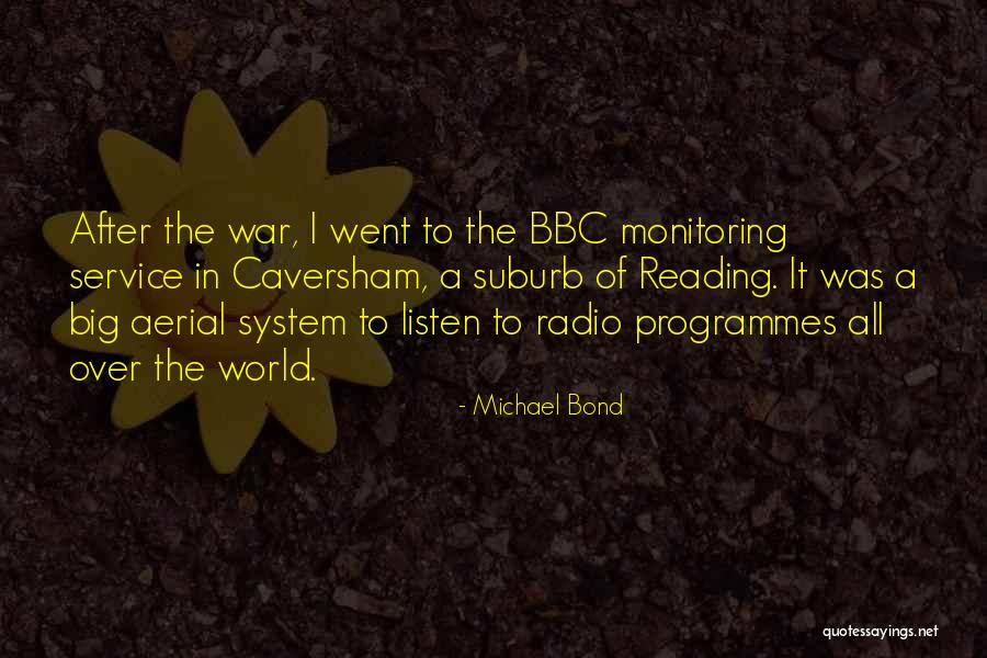 Michael Bond Quotes 1006604