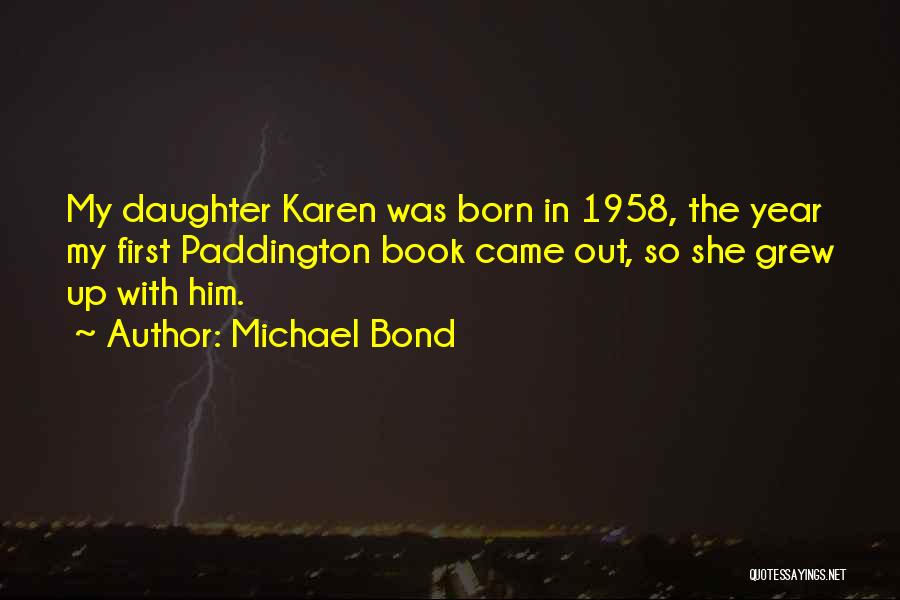 Michael Bond Quotes 229466