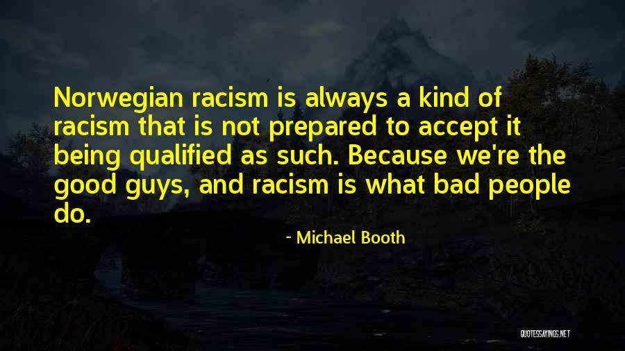 Michael Booth Quotes 450131