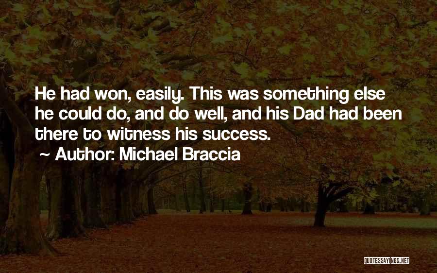 Michael Braccia Quotes 1531645