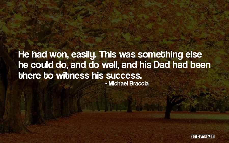 Michael Braccia Quotes 1531645