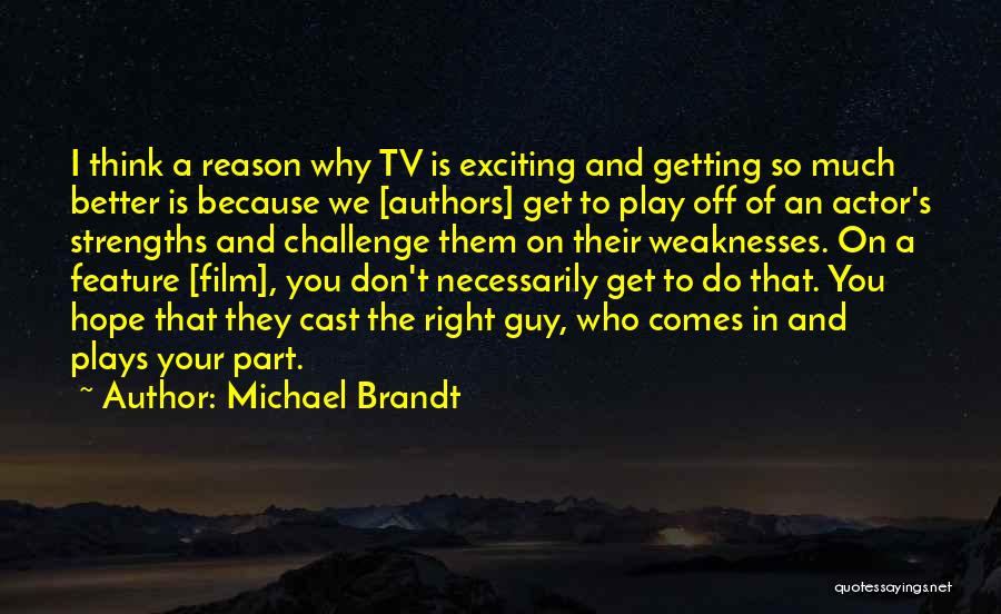 Michael Brandt Quotes 1293548