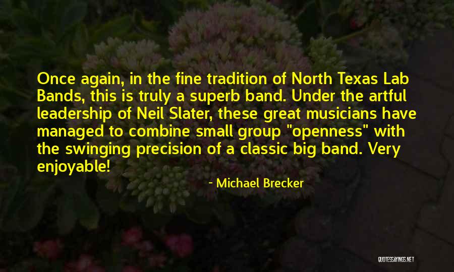 Michael Brecker Quotes 1370500