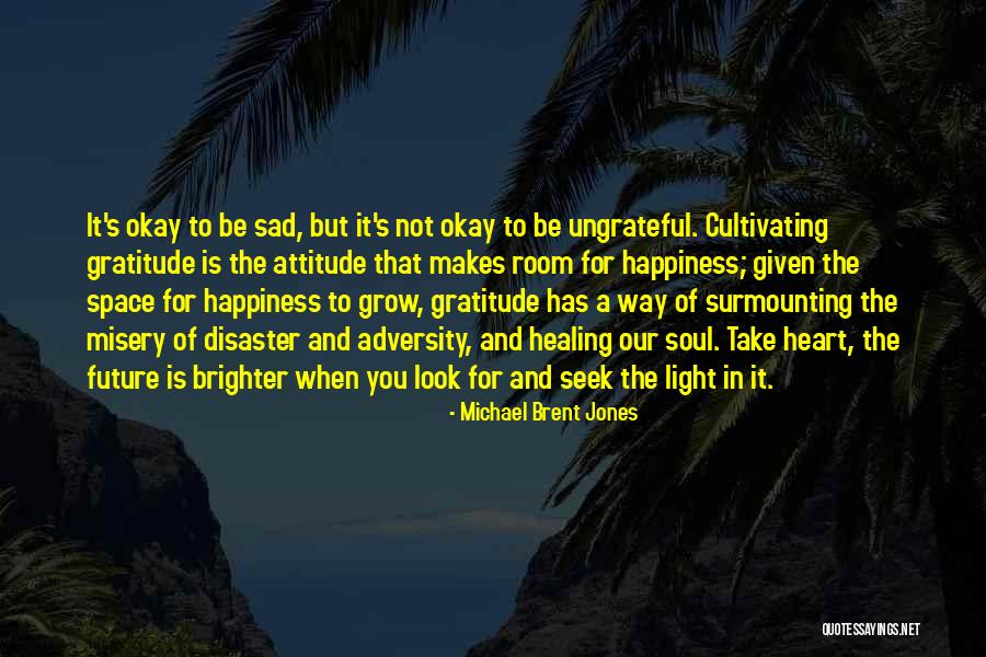 Michael Brent Jones Quotes 1260136