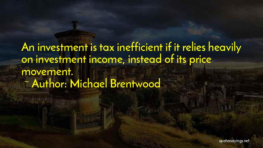 Michael Brentwood Quotes 948773