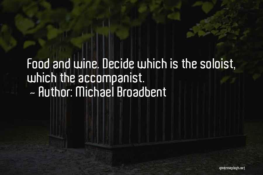 Michael Broadbent Quotes 181964