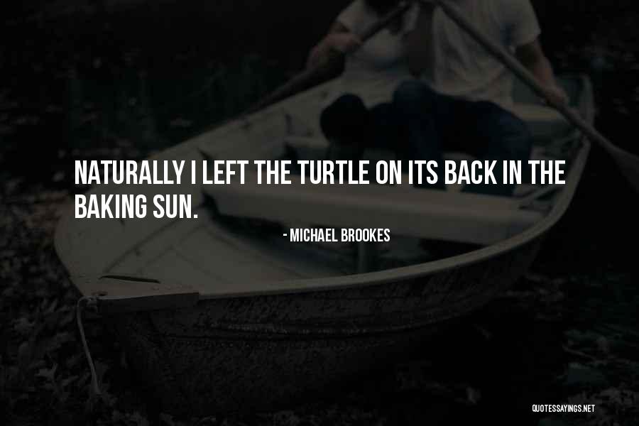 Michael Brookes Quotes 2183270 Michael Brookes Quotes 2183270