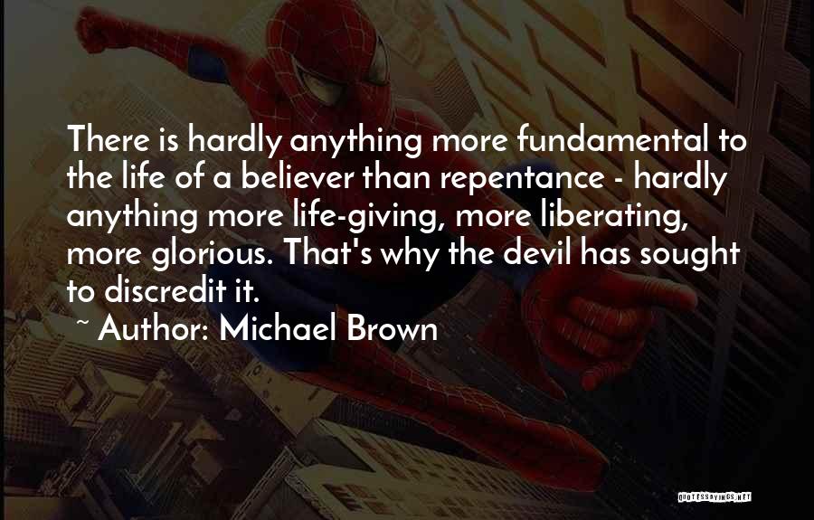 Michael Brown Quotes 1392988