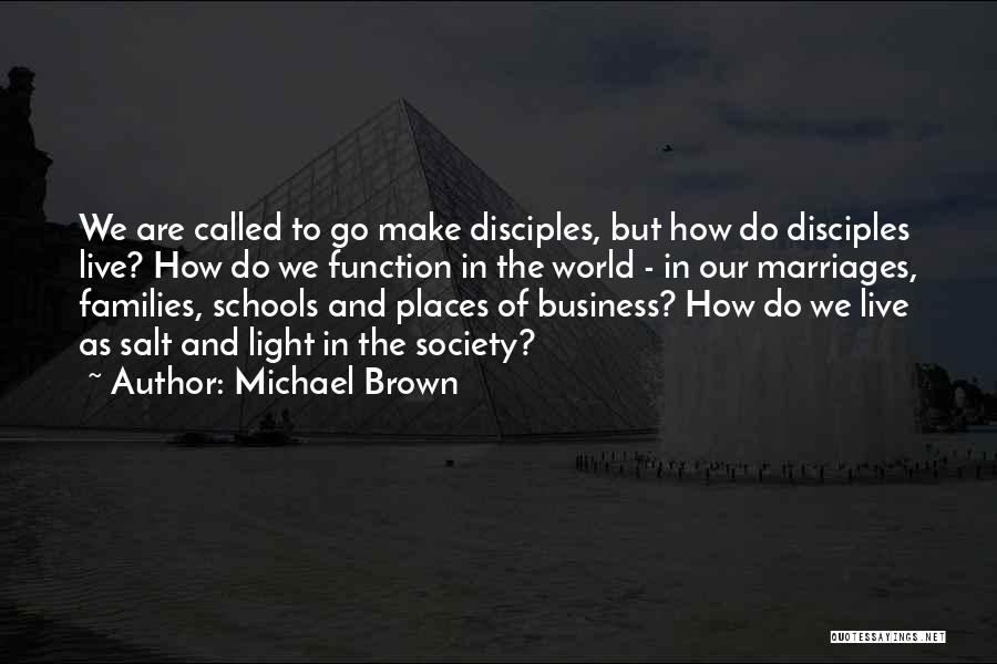 Michael Brown Quotes 1491010