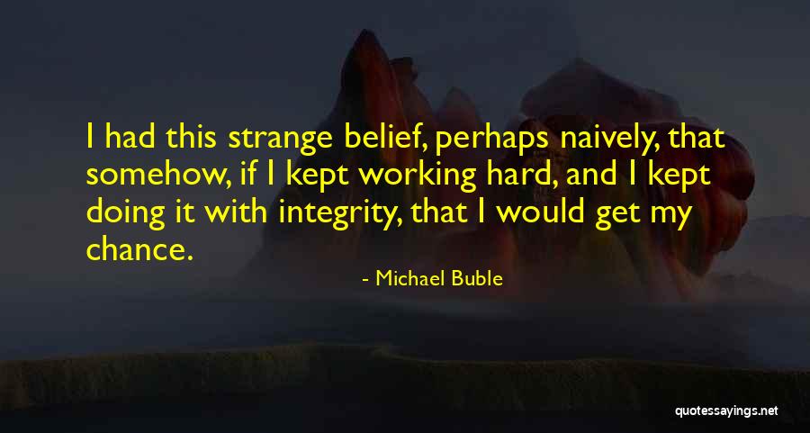 Michael Buble Quotes 1564276 Michael Buble Quotes 1564276