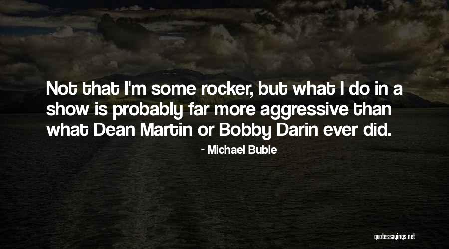 Michael Buble Quotes 1588489 Michael Buble Quotes 1588489