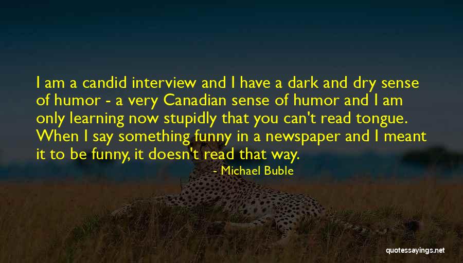 Michael Buble Quotes 2139676 Michael Buble Quotes 2139676