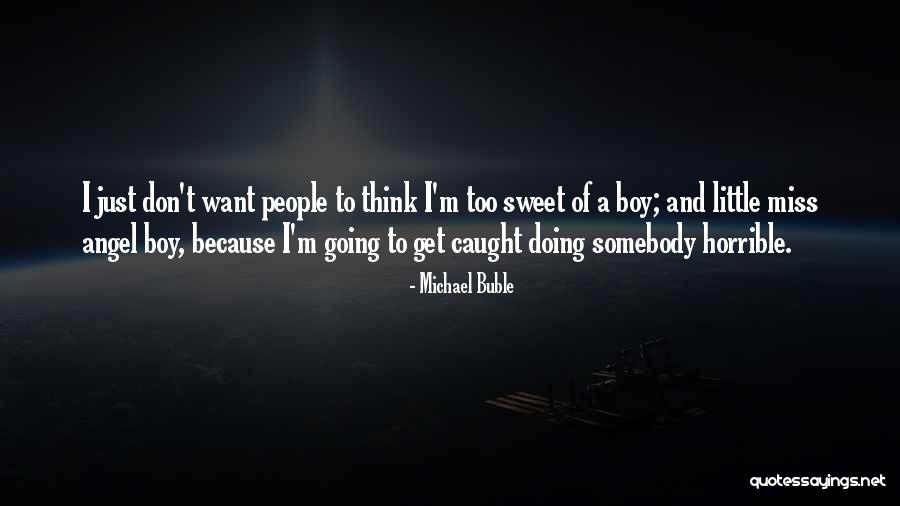 Michael Buble Quotes 519913 Michael Buble Quotes 519913