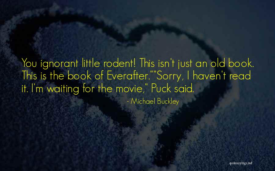 Michael Buckley Quotes 1163779