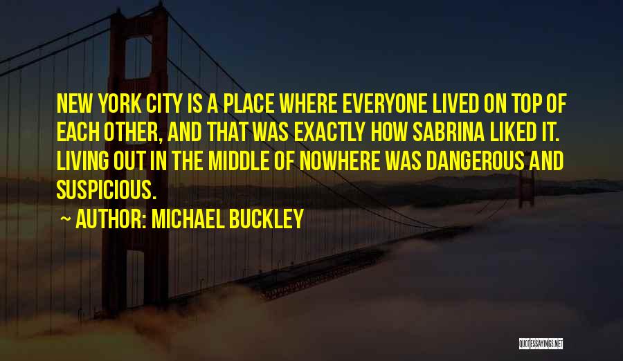 Michael Buckley Quotes 1618817