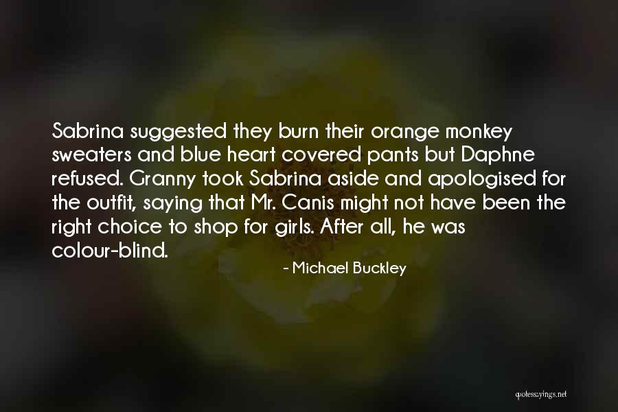 Michael Buckley Quotes 1762786