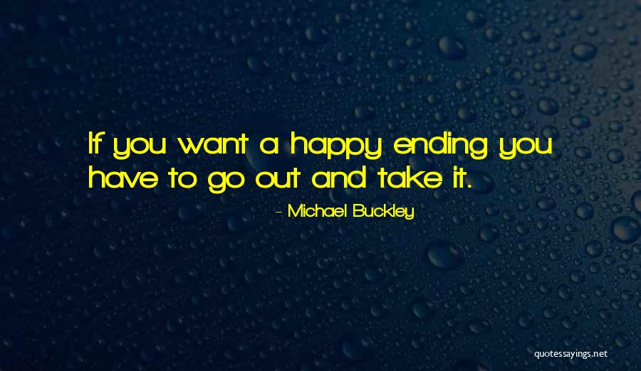 Michael Buckley Quotes 1867715