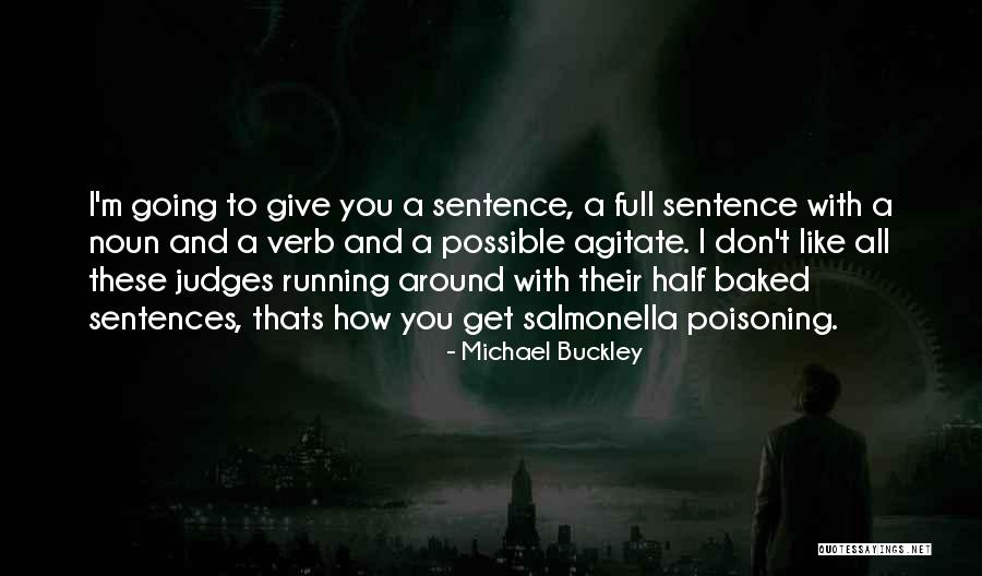 Michael Buckley Quotes 1997462