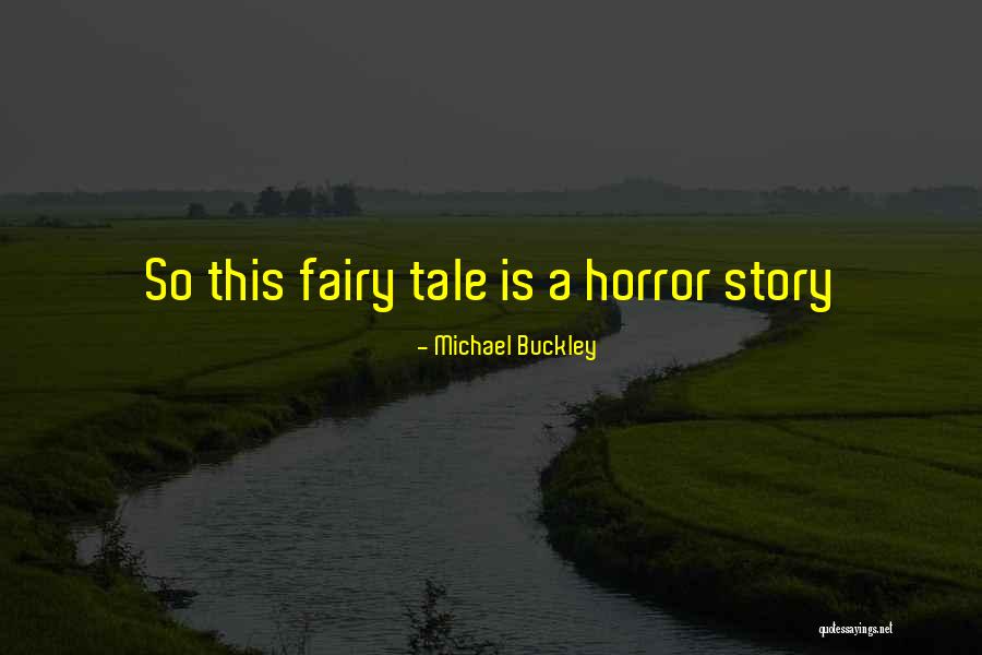 Michael Buckley Quotes 285543