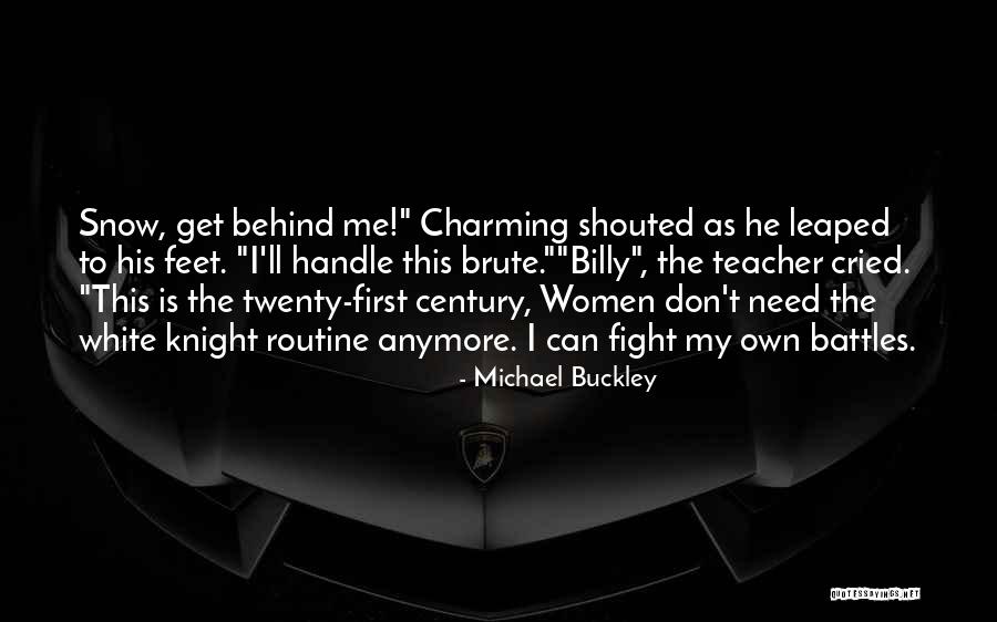 Michael Buckley Quotes 581008