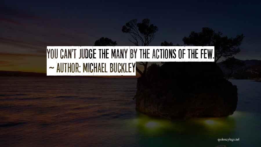 Michael Buckley Quotes 708888