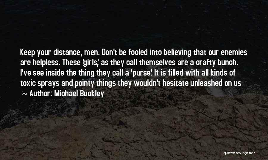 Michael Buckley Quotes 948862