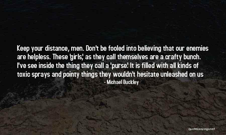 Michael Buckley Quotes 948862