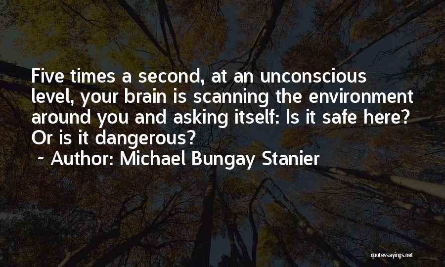 Michael Bungay Stanier Quotes 795760