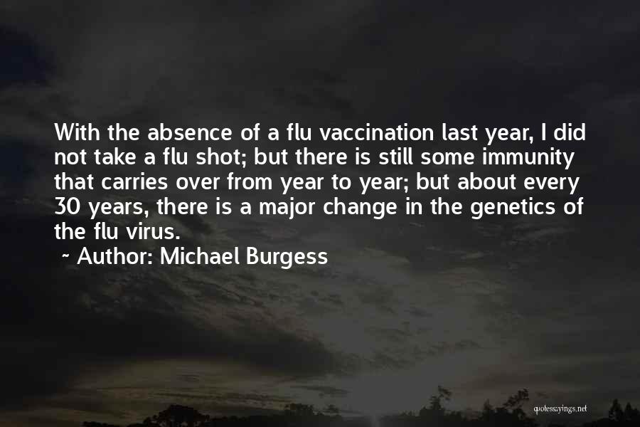 Michael Burgess Quotes 1006609