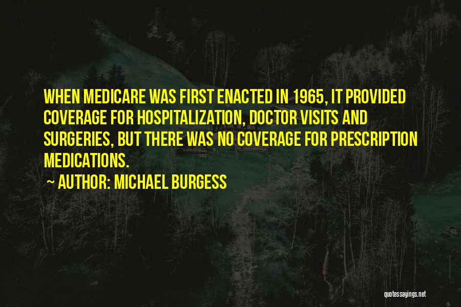 Michael Burgess Quotes 134308