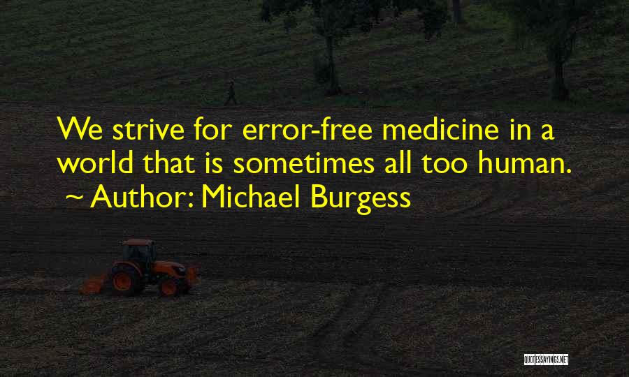 Michael Burgess Quotes 1707284