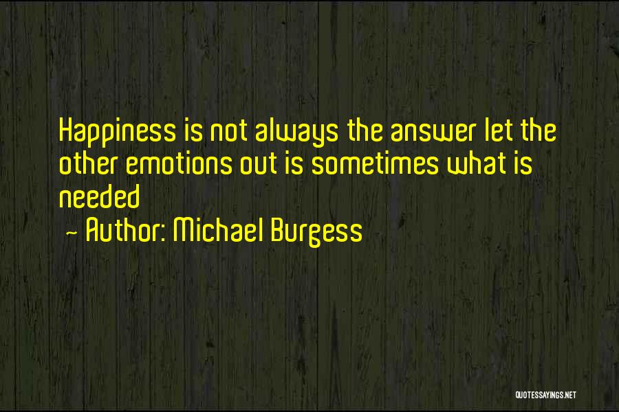 Michael Burgess Quotes 289432