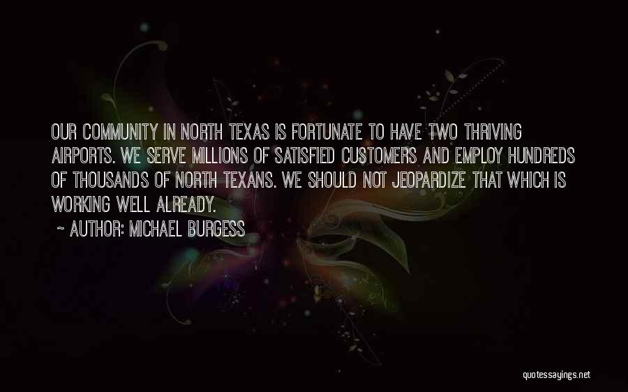 Michael Burgess Quotes 463605