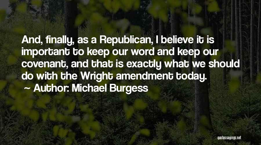 Michael Burgess Quotes 915883