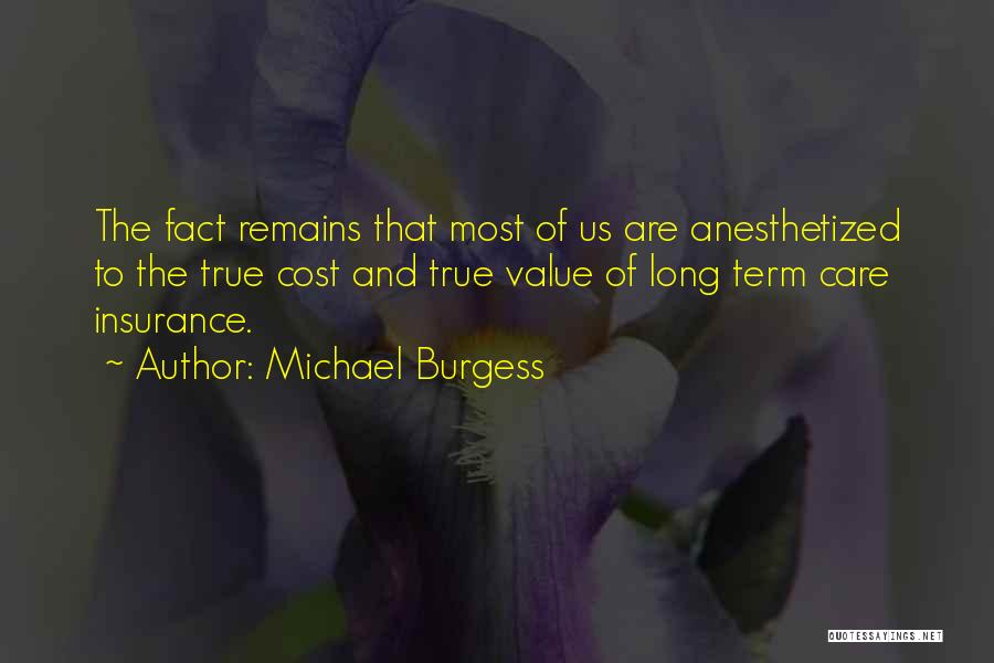 Michael Burgess Quotes 957594