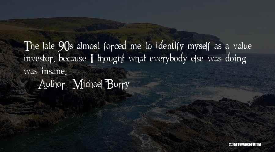 Michael Burry Quotes 216286