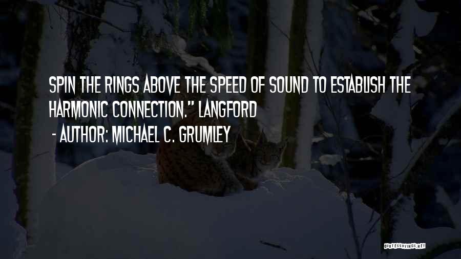 Michael C. Grumley Quotes 2025153