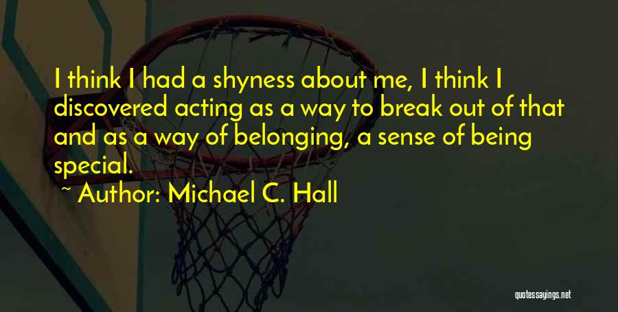Michael C. Hall Quotes 148371