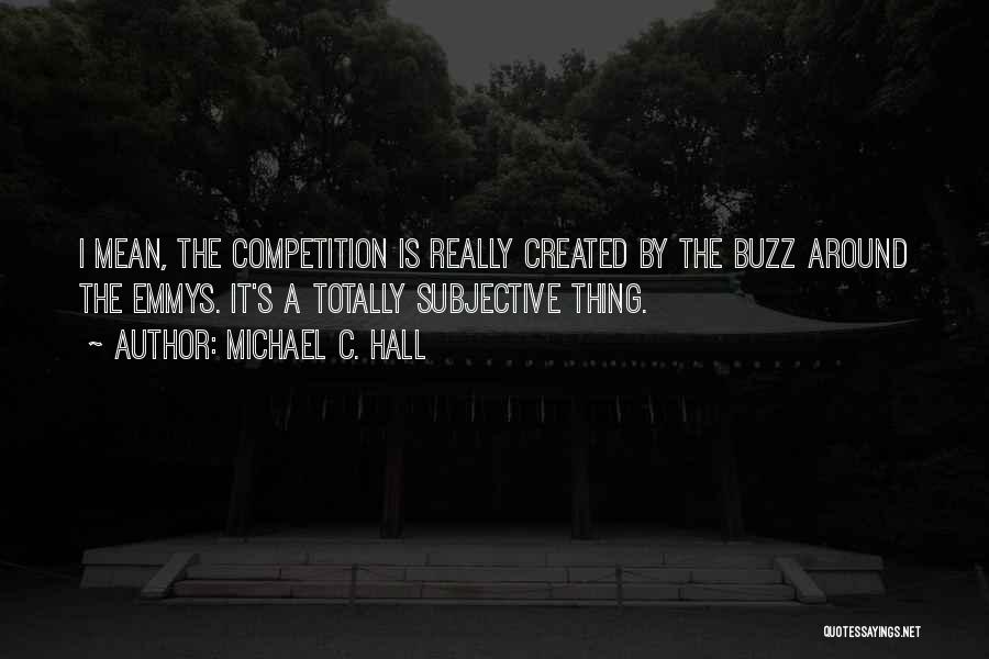 Michael C. Hall Quotes 1690286