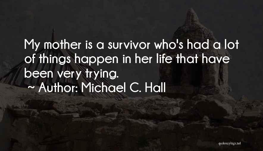 Michael C. Hall Quotes 2125192