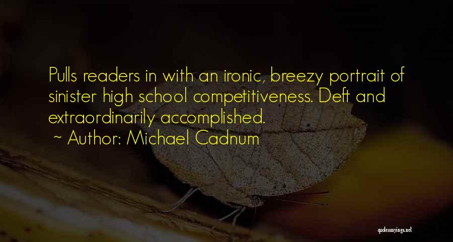 Michael Cadnum Quotes 1270470