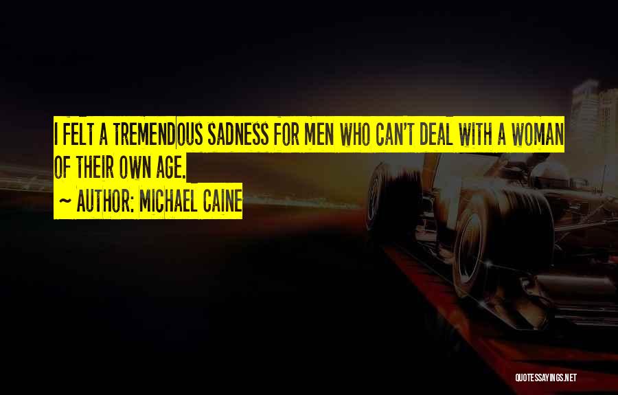 Michael Caine Quotes 1217425