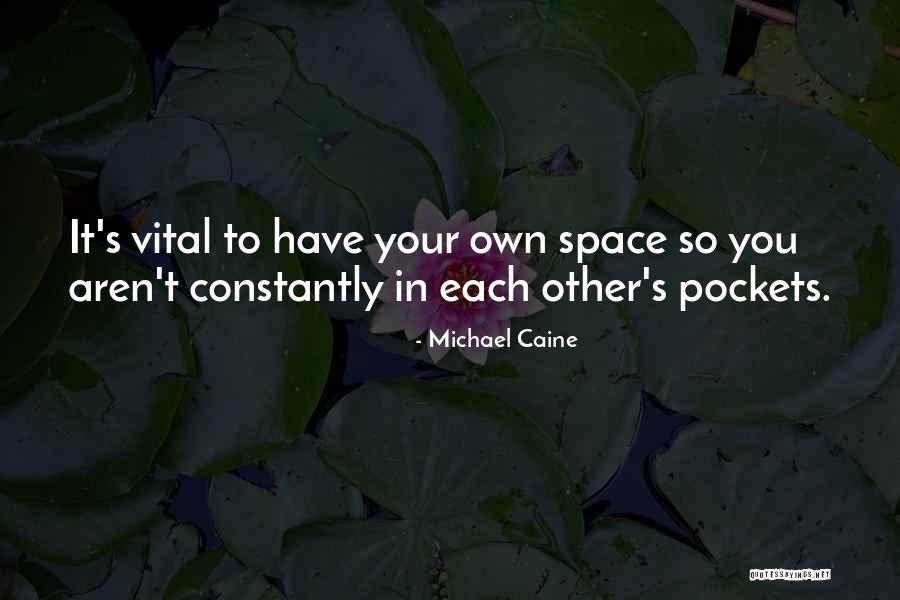 Michael Caine Quotes 1302534 Michael Caine Quotes 1302534